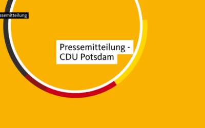 PRESSEMITTEILUNG DER CDU POTSDAM